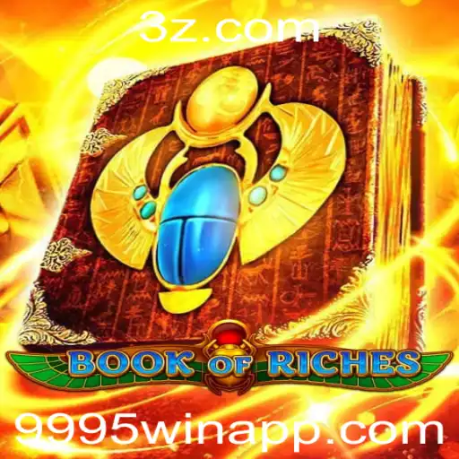 9995win - Explorando o Empolgante Mundo de BookofRiches: Estratégias e Regras