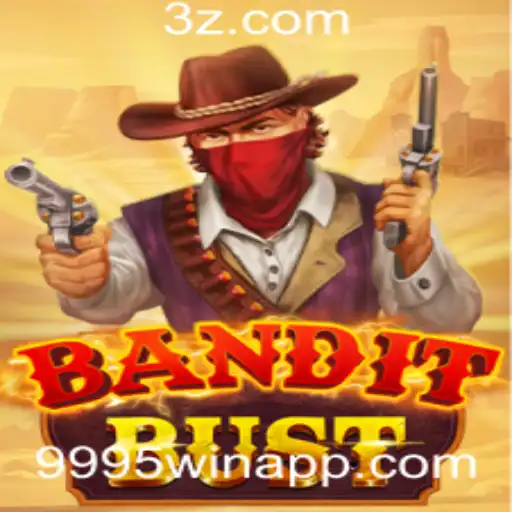 Descubra o Mundo Empolgante de BanditBust e a Estratégia 9995win