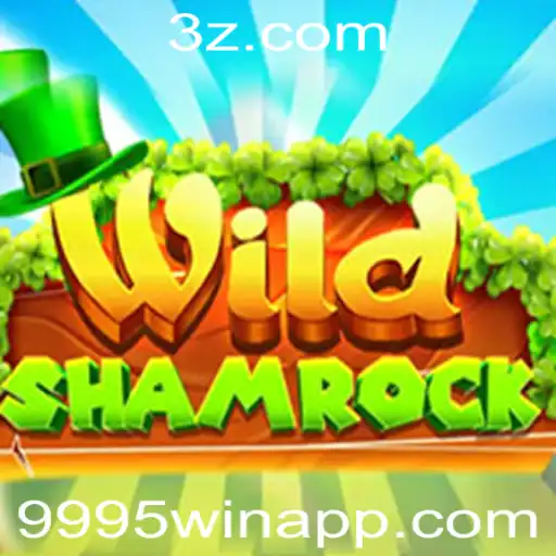 9995win - Descubra o Mundo Empolgante de WildShamrock